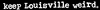 keeplouweird2.gif